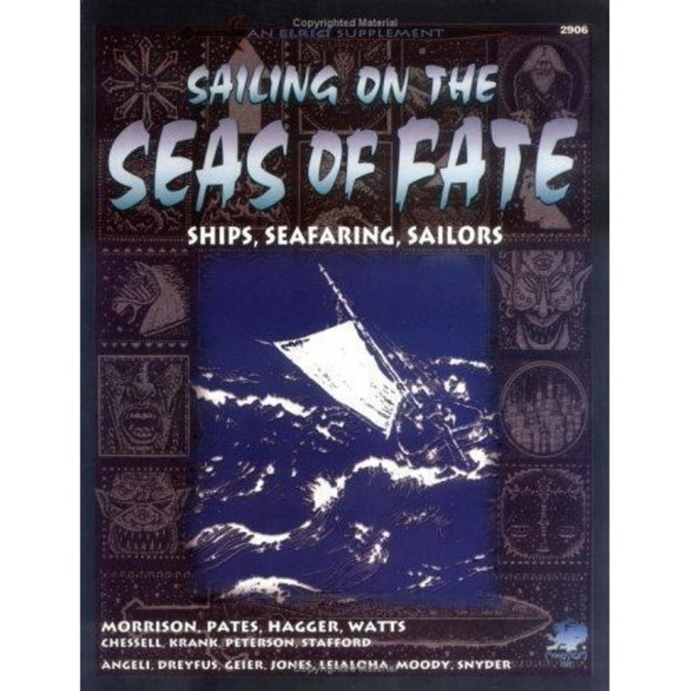 Sailing on the Seas of Fate: Ships of the Young Kingdoms (Elric/Stormbringer) Ma